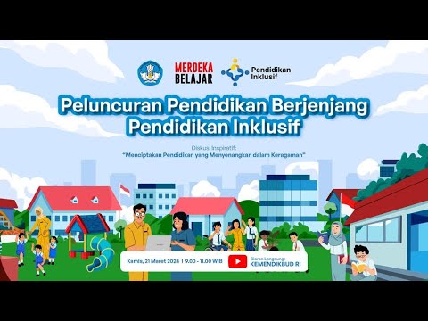 Peluncuran Pendidikan Berjenjang Pendidikan Inklusif