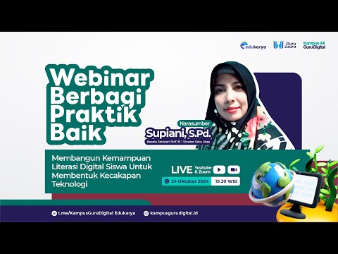 Webinar Membangun Kemampuan Literasi Digital Siswa Untuk Membentuk Kecakapan Teknologi