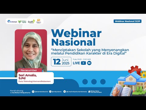 H2 : Webinar Menciptakan Sekolah yang Menyenangkan melalui Pendidikan Karakter di Era Digital